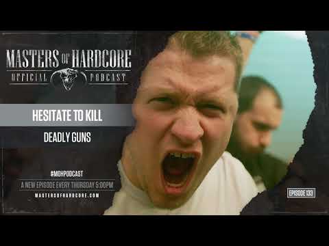 Official Masters of Hardcore Podcast 133 by Deadly Guns