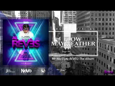 Mr Novo " FLOW MAYWEATHER " Ft. Moreno ITF (audio oficial)