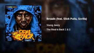 Broads (feat. Slick Pulla, Scrilla)