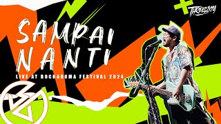 Download lagu THREESIXTY - SAMPAI NANTI [ LIVE AT ROCKAROMA FESTIVAL 2024 ] mp3