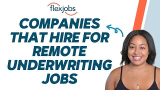 Companies That Hire for Remote Underwriting Jobs
