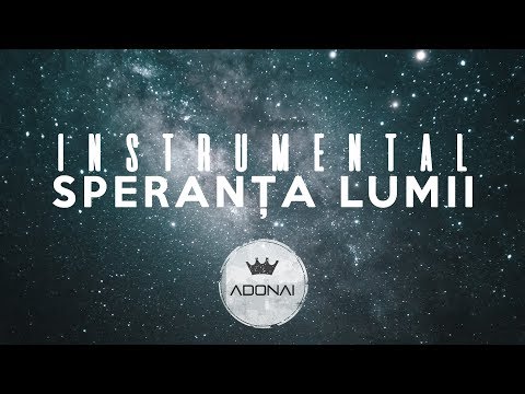 Speranta Lumii [INSTRUMENTAL]