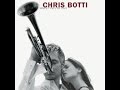 Nearness of You-Chris Botti