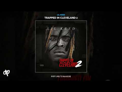 Lil Keed - Lil Drip Ft Yung Slatt [Trapped In Cleveland 2]
