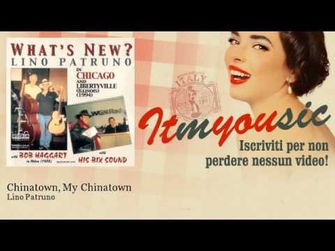 Lino Patruno - Chinatown, My Chinatown - feat. Bob Haggart, His Bix Sound