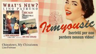 Lino Patruno - Chinatown, My Chinatown - feat. Bob Haggart, His Bix Sound