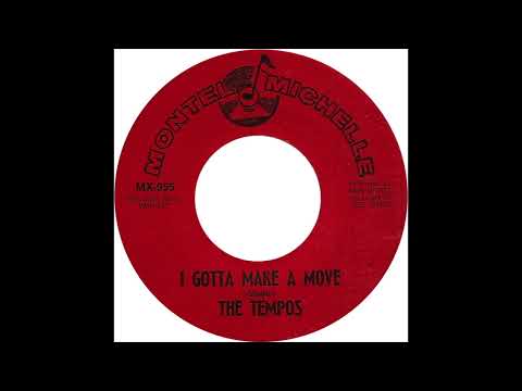 Tempos - I Gotta Make A Move