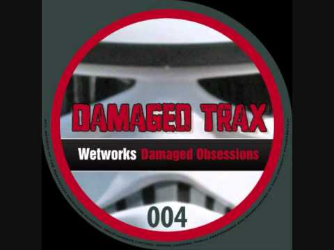Wetworks - I Should Violate You [DTX004]