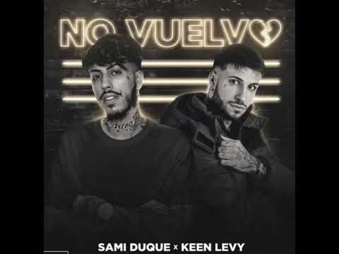 Sami duque | keen levy | #no vuelvo