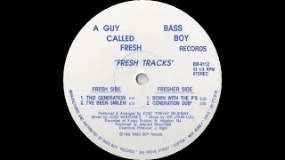 A Guy Called Fresh   This Generation