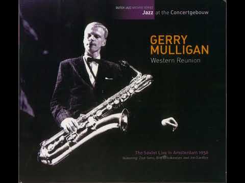 Gerry̲ M̲u̲l̲l̲i̲g̲a̲n̲ – ̲W̲e̲stern ̲R̲e̲union̲ - The S̲e̲x̲te̲t L̲i̲v̲e In Amsterd̲am (̲1̲9̲5̲6̲)̲