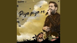 Piya Piya Re song artwork