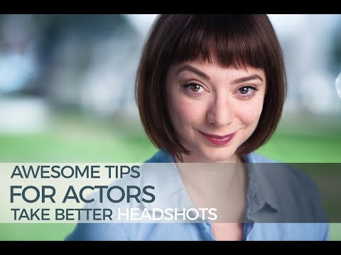 Awesome Headshot Tips For Actors