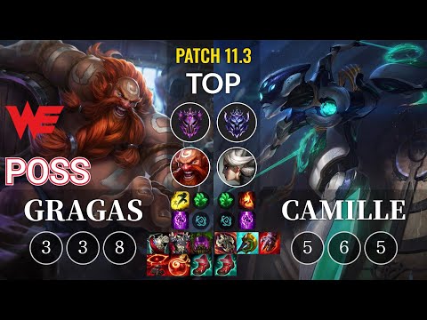 WE Poss Gragas vs Camille Top - KR Patch 11.3