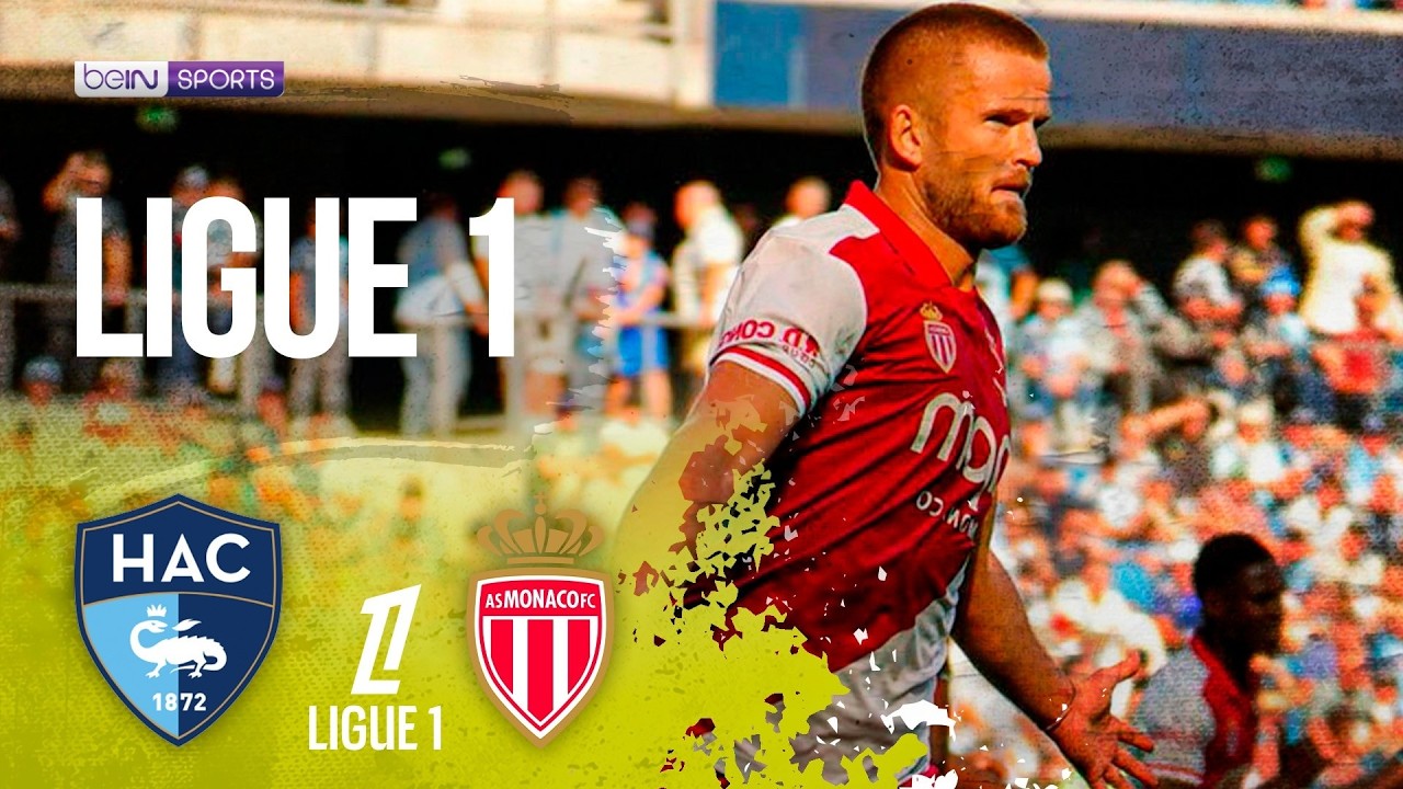 Le Havre vs AS Monaco | HIGHLIGHTS Ligue 1 | 08/23/2026 | beIN SPORTS USA