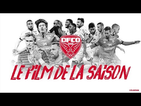 LE FILM DE LA SAISON I DIJON FCO I 2017-2018 I HD