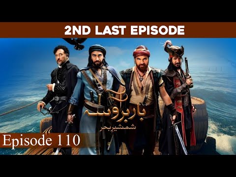 Barbarossa -  Episode 110 (2nd Last Episode) [ Urdu  Explained ] - All Series 2024 | #barbarossa
