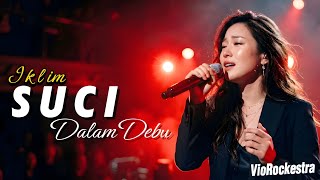 Download lagu SUCI DALAM DEBU - Iklim | Cover by VioRockestra mp3