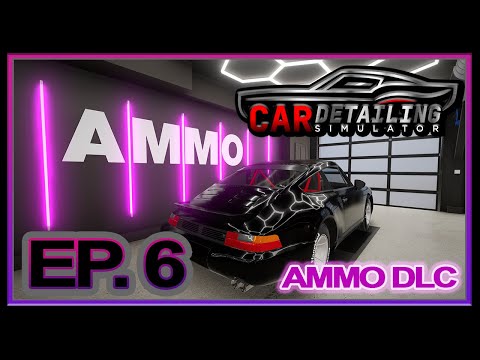 Thumbnail for Car Detailing Simulator | AMMO DLC | EP. 6