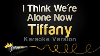 Tiffany - I Think We&#39;re Alone Now (Karaoke Version)