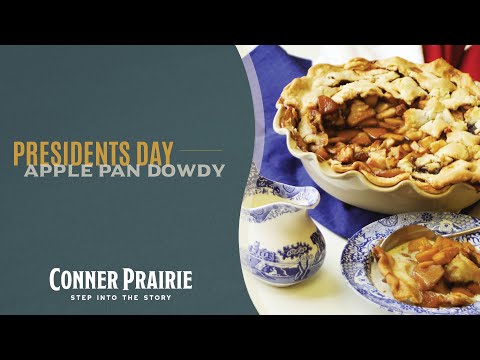 Conner Prairie - Presidents Day - Apple Pan Dowdy