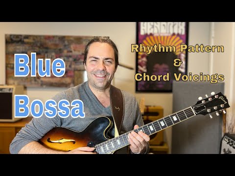 Blue Bossa - Rhythm Guitar (Comping Pattern and Chord Voicings)