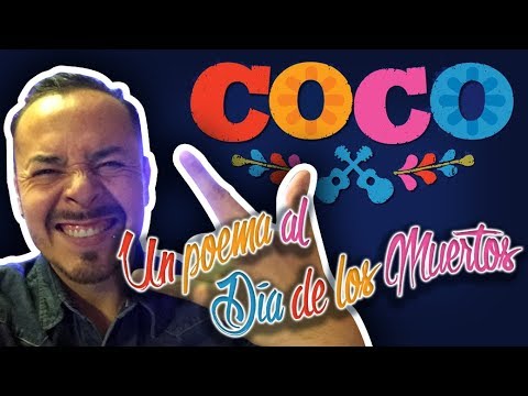 Coco de Disney Pixar es un Poema al dia de muertos(sin spoilers)