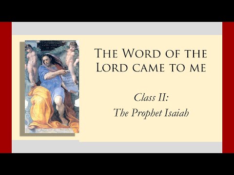 Scripture Study on the Prophets - The Prophet Isaiah