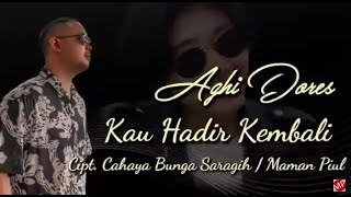 Download lagu Aghi Dores - Kau Hadir Kembali (Video Lirik) BIDADARI AMEL mp3 Download lagu Aghi Dores - Kau Hadir Kembali (Video Lirik) BIDADARI AMEL mp3