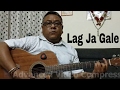 Lag jaa gale (Unplugged) | Acoustic Sudarshan Khati ।  Guitar Lesson