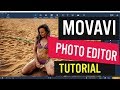 Movavi Photo Editor Review and Tutorial - Movavi Photo Editing Software Demo