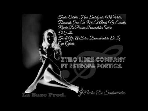 Noche De Sentimientos - ZLC Ft Estrofa Poetica 2014 La Baze Prod.