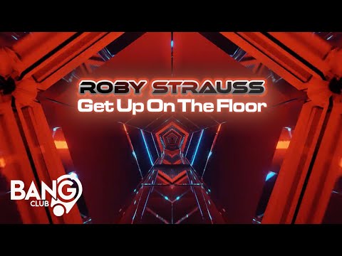 ROBY STRAUSS - Get Up On The Floor