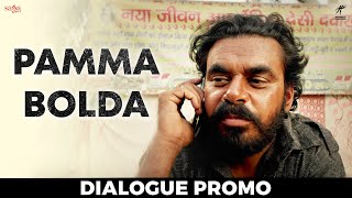 Pamma Bolda (Dialogue Promo) - Warning  Gippy G  P