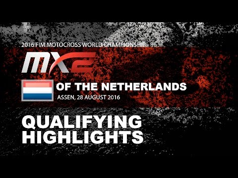 MX2 Qualifying Race Highlights MXGP of The Netherlands 2016