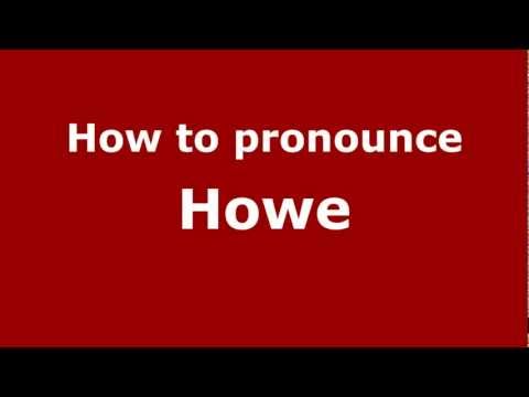 How to pronounce Howe