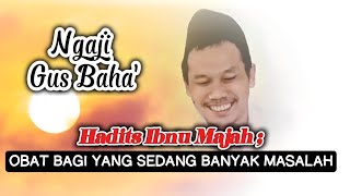 Download lagu ✨️Hadith of Ibn Majah; Medicine for Those Who Have Many Problems✨️ #TholabulIlmi #GusBaha #IbnuMa... mp3 Download lagu ✨️Hadith of Ibn Majah; Medicine for Those Who Have Many Problems✨️ #TholabulIlmi #GusBaha #IbnuMa... mp3