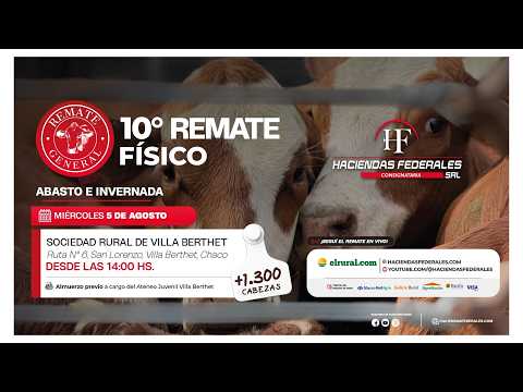 HACIENDAS FEDERALES - Miércoles 5 de Agosto 14 Hs. - Villa Berthet (Ch.) Abasto e invernada