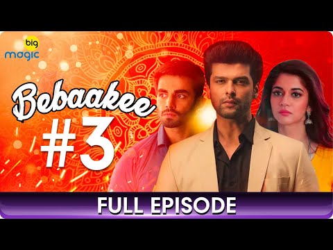 Bebaakee  - Episode  - 3 - Romantic Drama Web Series - Kushal Tandon, Ishaan Dhawan  - Big Magic