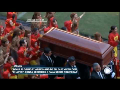 Florinda diz que Chaves não tinha medo da morte, mas de como poderia acontecer