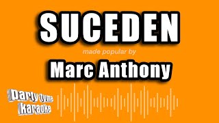 Marc Anthony - Suceden (Versión Karaoke)