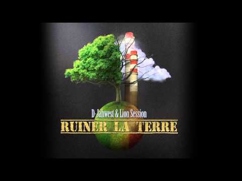 D-Jahwest & Lion Session - Ruiner la terre