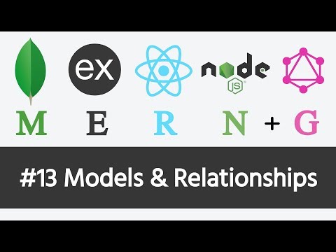 MERN Stack GraphQL 13 Models Relationships
