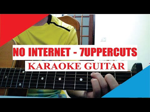 [Karaoke Guitar] NO INTERNET - 7UPPERCUTS × SEACHAINS | Acoustic Beat