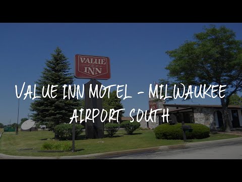 Value Inn Motel - Milwaukee Airport South Review - Oak Creek , United States of America