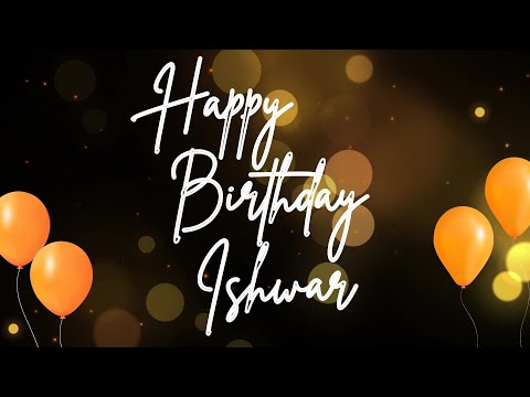 Happy Birthday Ishwar 🎉 | A Special Wish Just for You! | Let's Celebrate! 🎂
