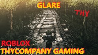 GLARE - Roblox Gameplay