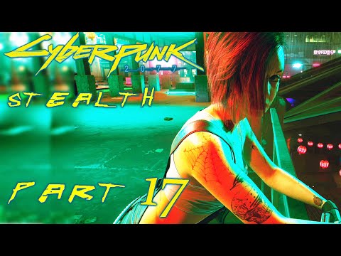 JUDY’S REVENGE – CYBERPUNK 2077 Stealth Gameplay Walkthrough Part 17 (FULL GAME)