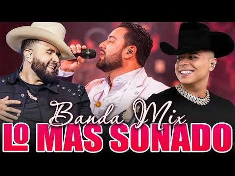 CARIN LEON, GRUPO FIRME, BANDA MS, GRUPO FRONTERA, BANDA EL FANTASMA - BANDA ROMÁNTICAS Y SONADAS