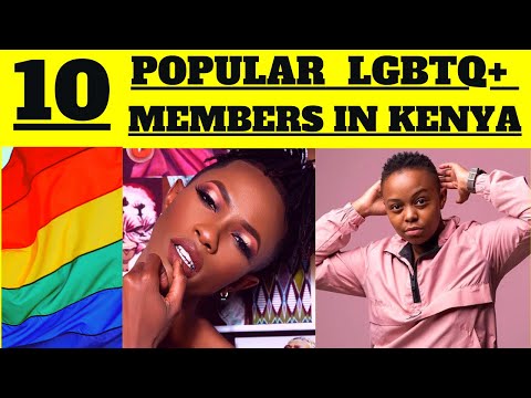 🧐10 Popular 🏳️‍🌈 LGBTQ+ Members in Kenya